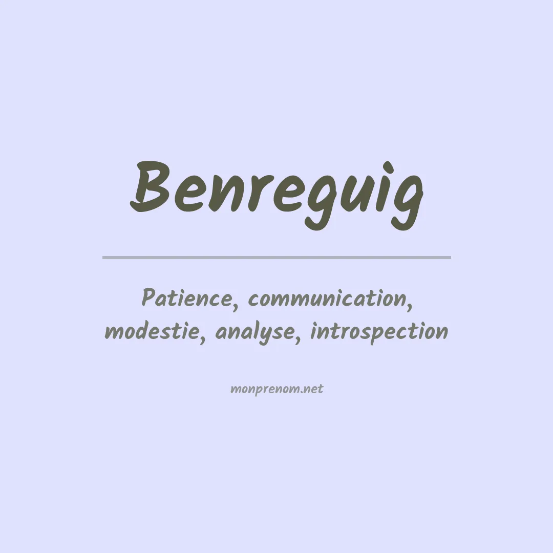Signification du prénom Benreguig