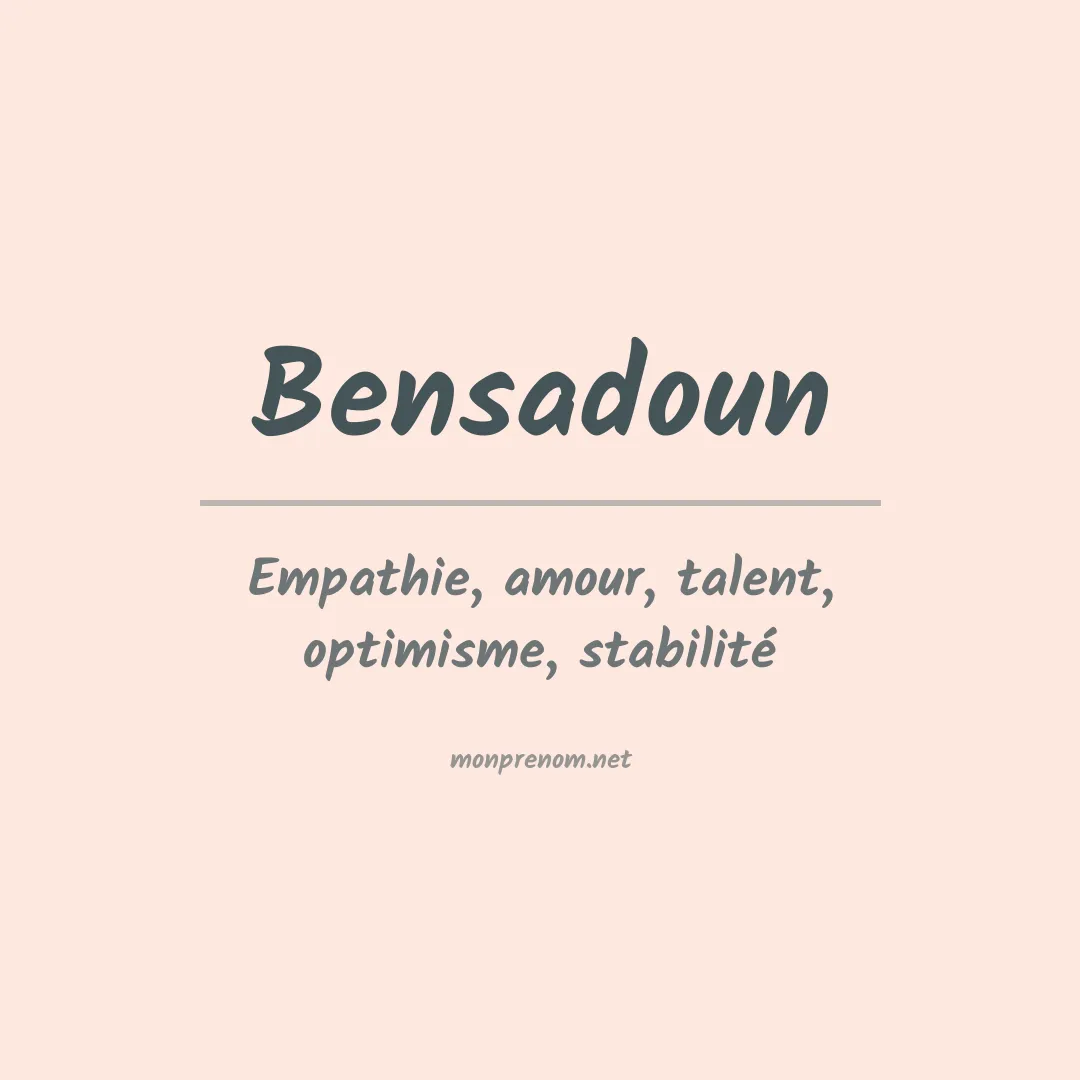 Signification du prénom Bensadoun
