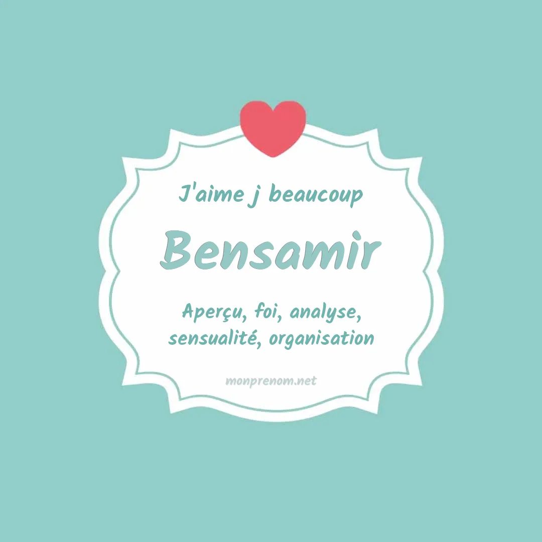 J'aime beaucoup Bensamir