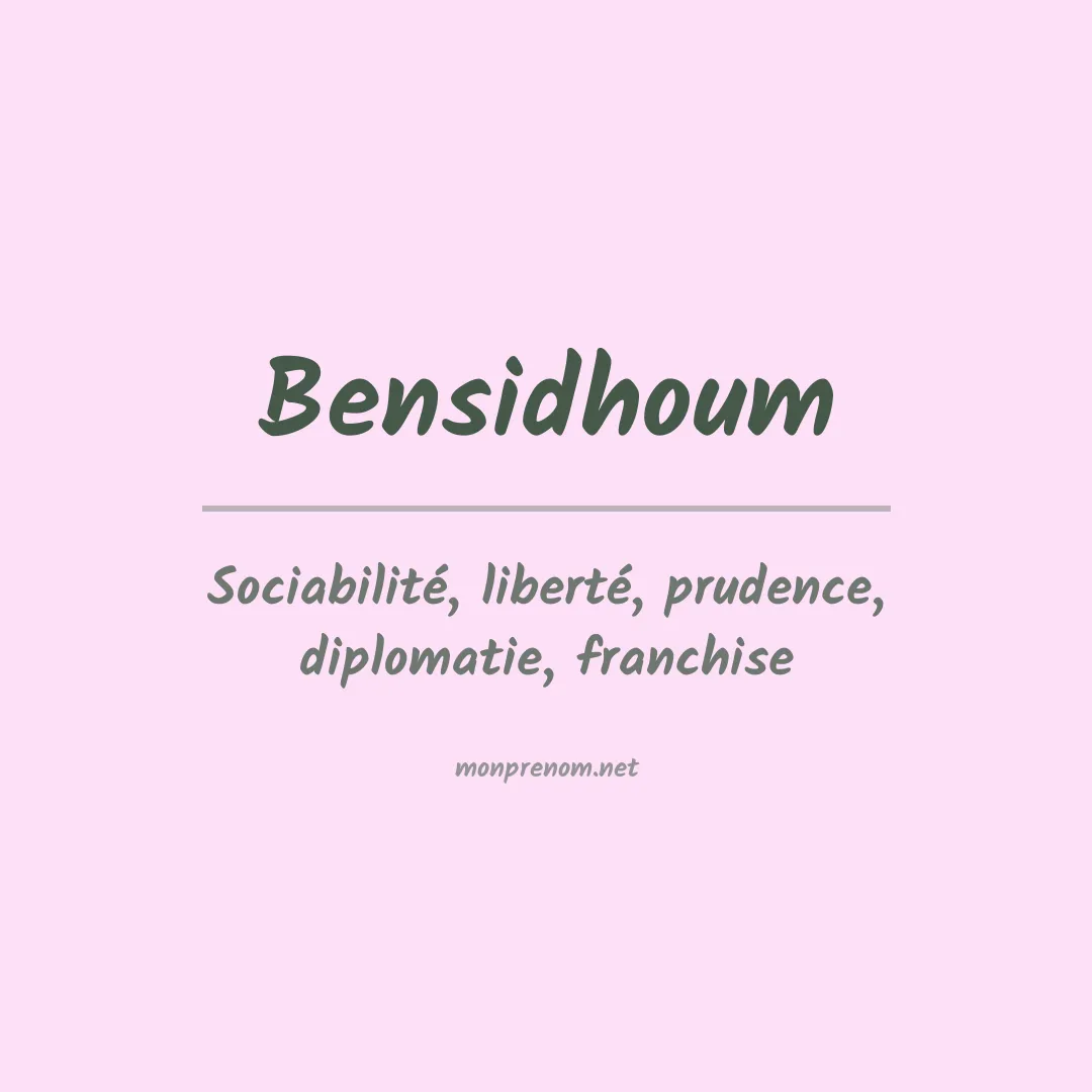 Signification du prénom Bensidhoum