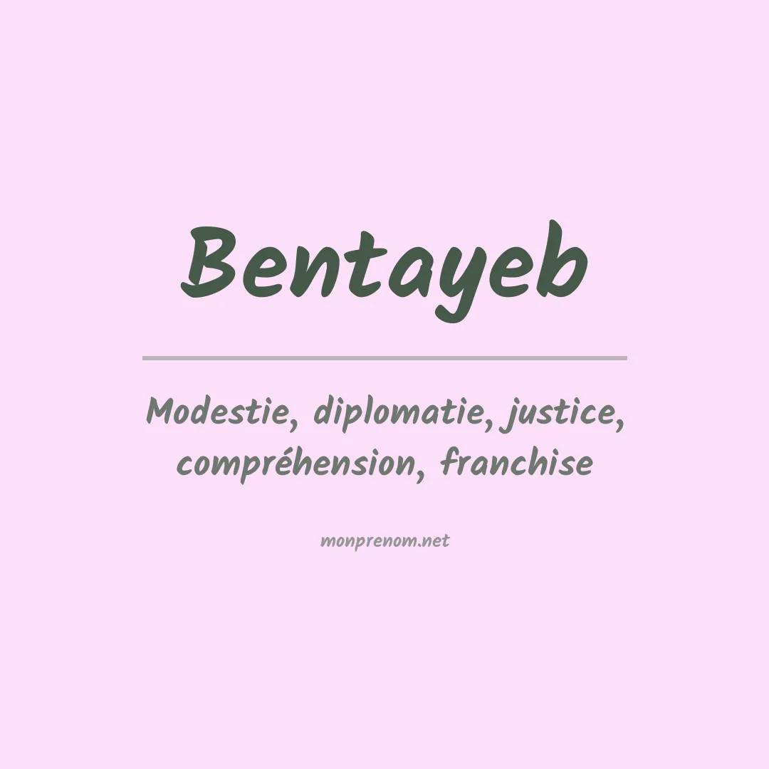 Signification du prénom Bentayeb