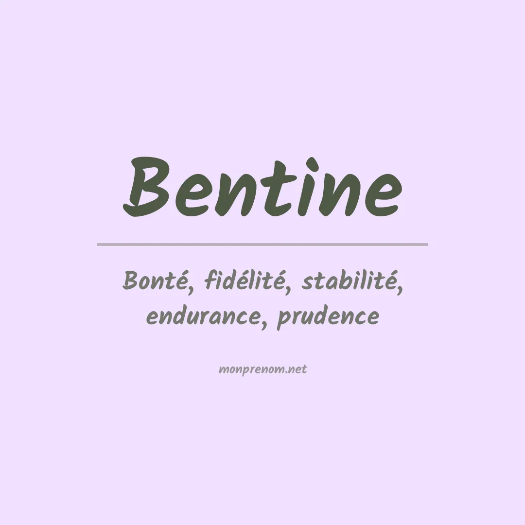Signification du prénom Bentine