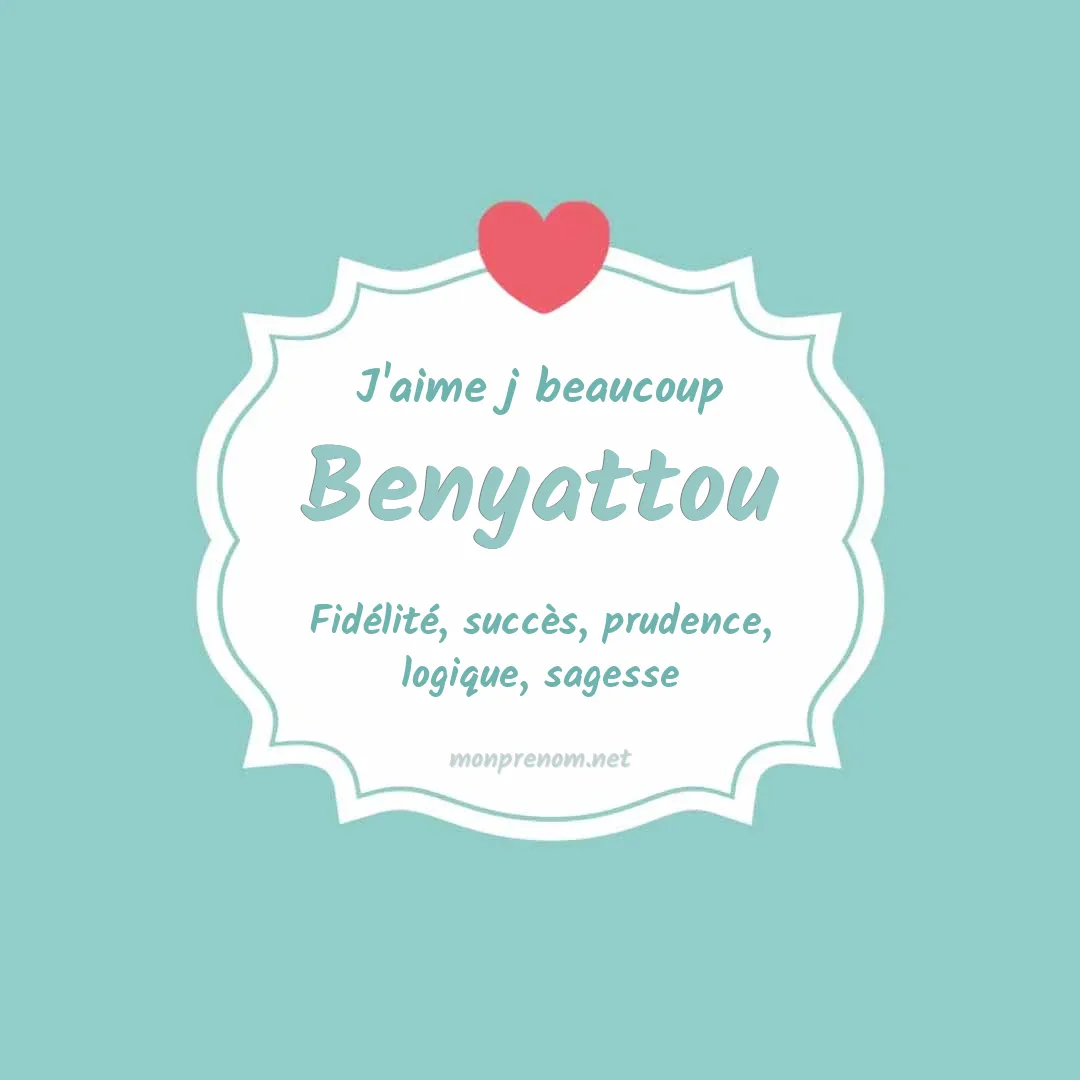 J'aime beaucoup Benyattou