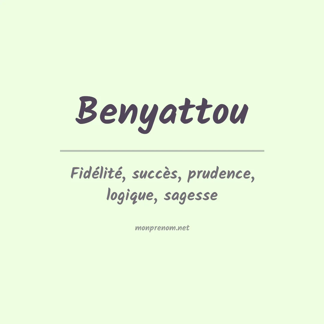 Signification du prénom Benyattou