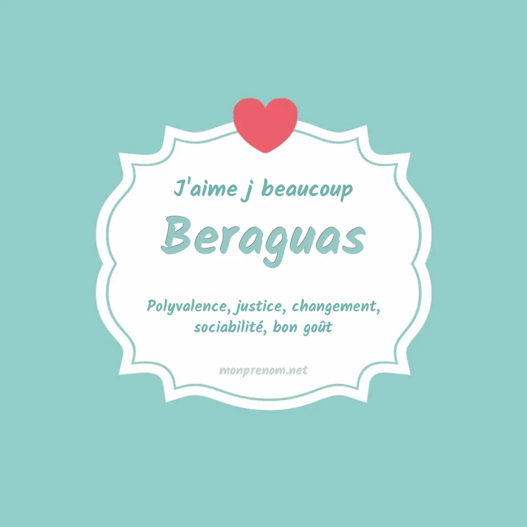J'aime beaucoup Beraguas