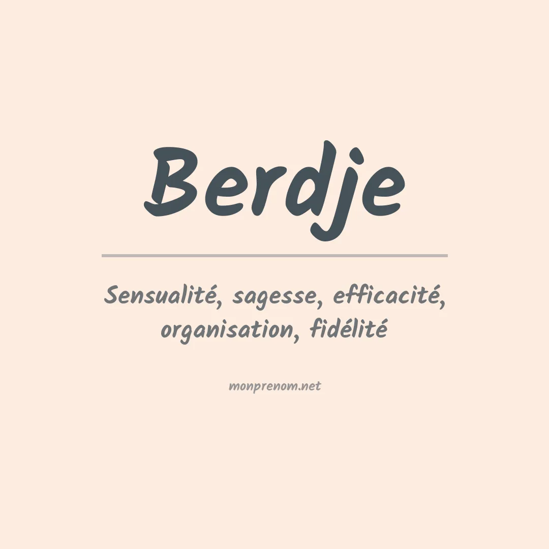 Signification du prénom Berdje