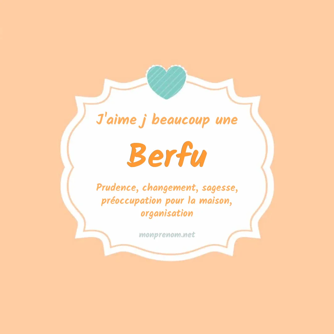 J'aime beaucoup Berfu