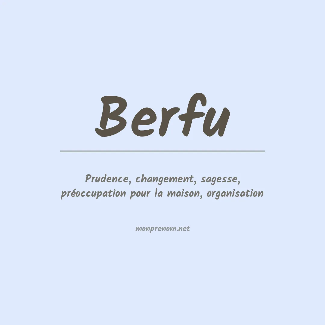 Signification du prénom Berfu
