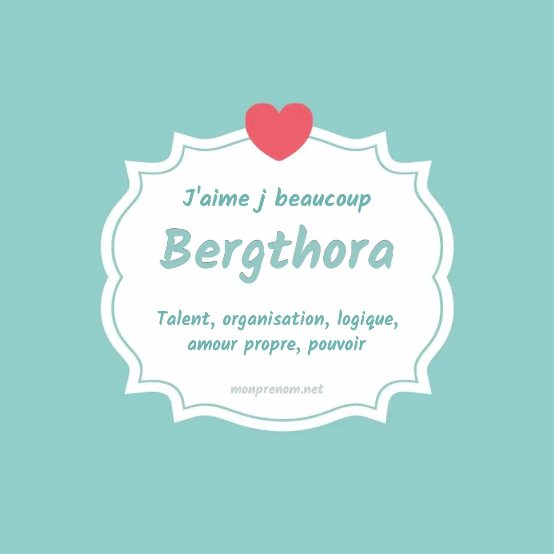 J'aime beaucoup Bergthora