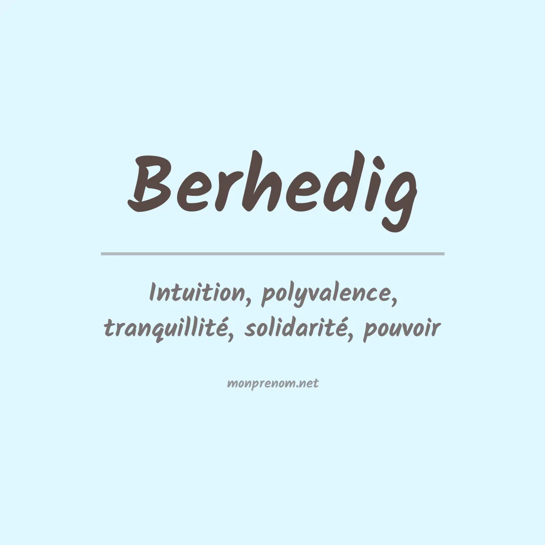 Signification du prénom Berhedig