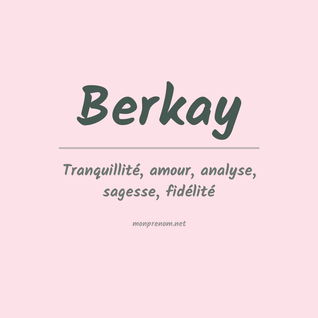 Signification du prénom Berkay
