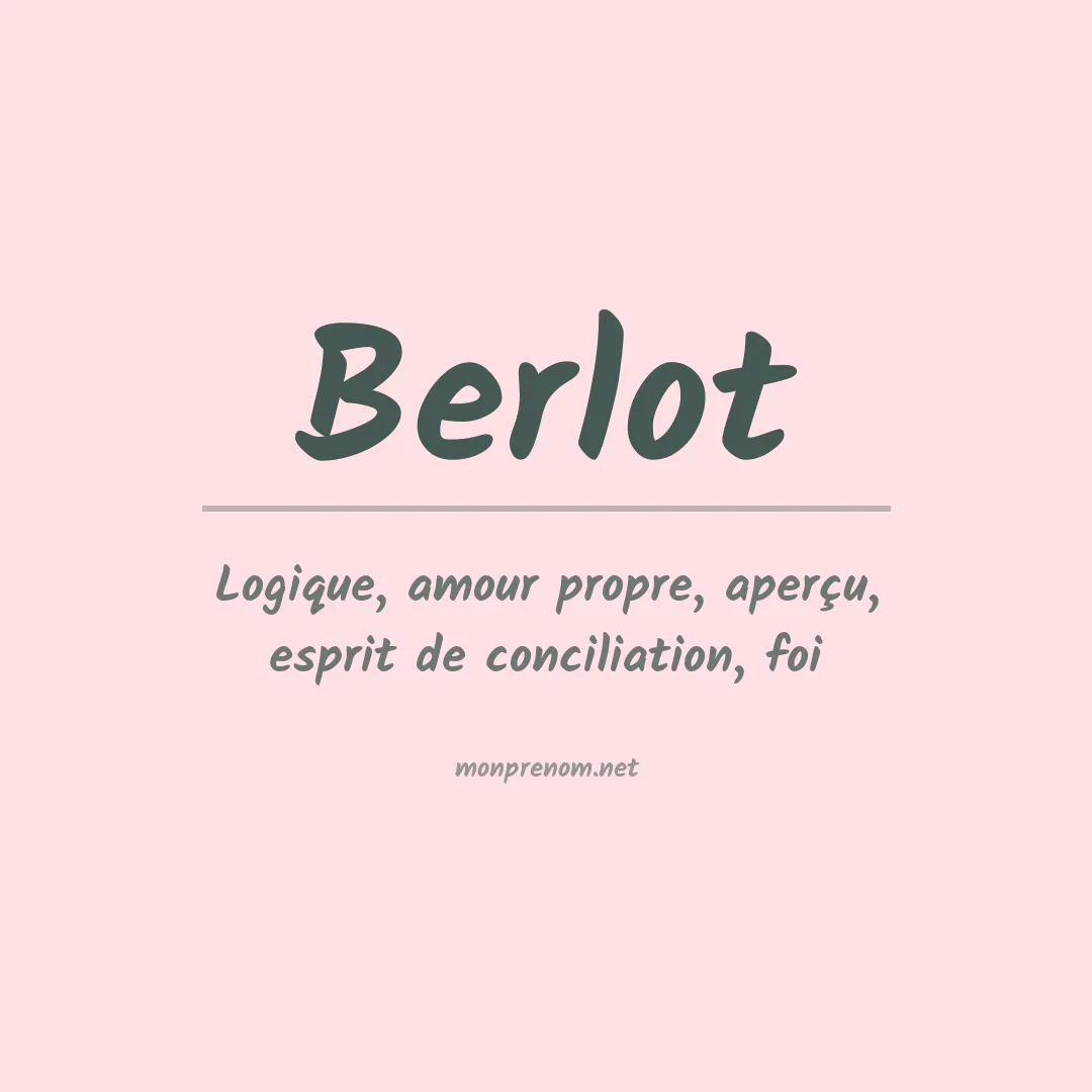 Signification du prénom Berlot