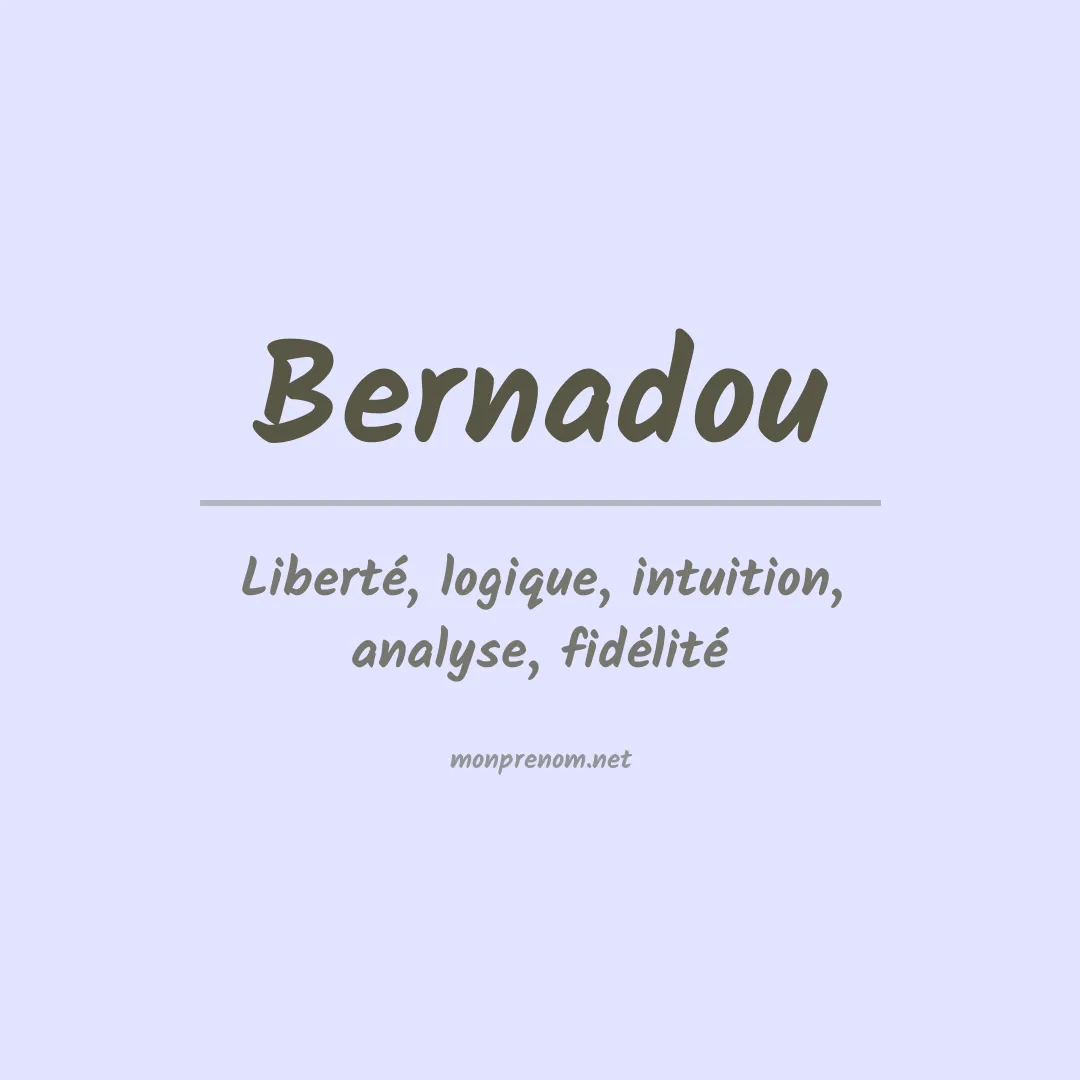 Signification du prénom Bernadou
