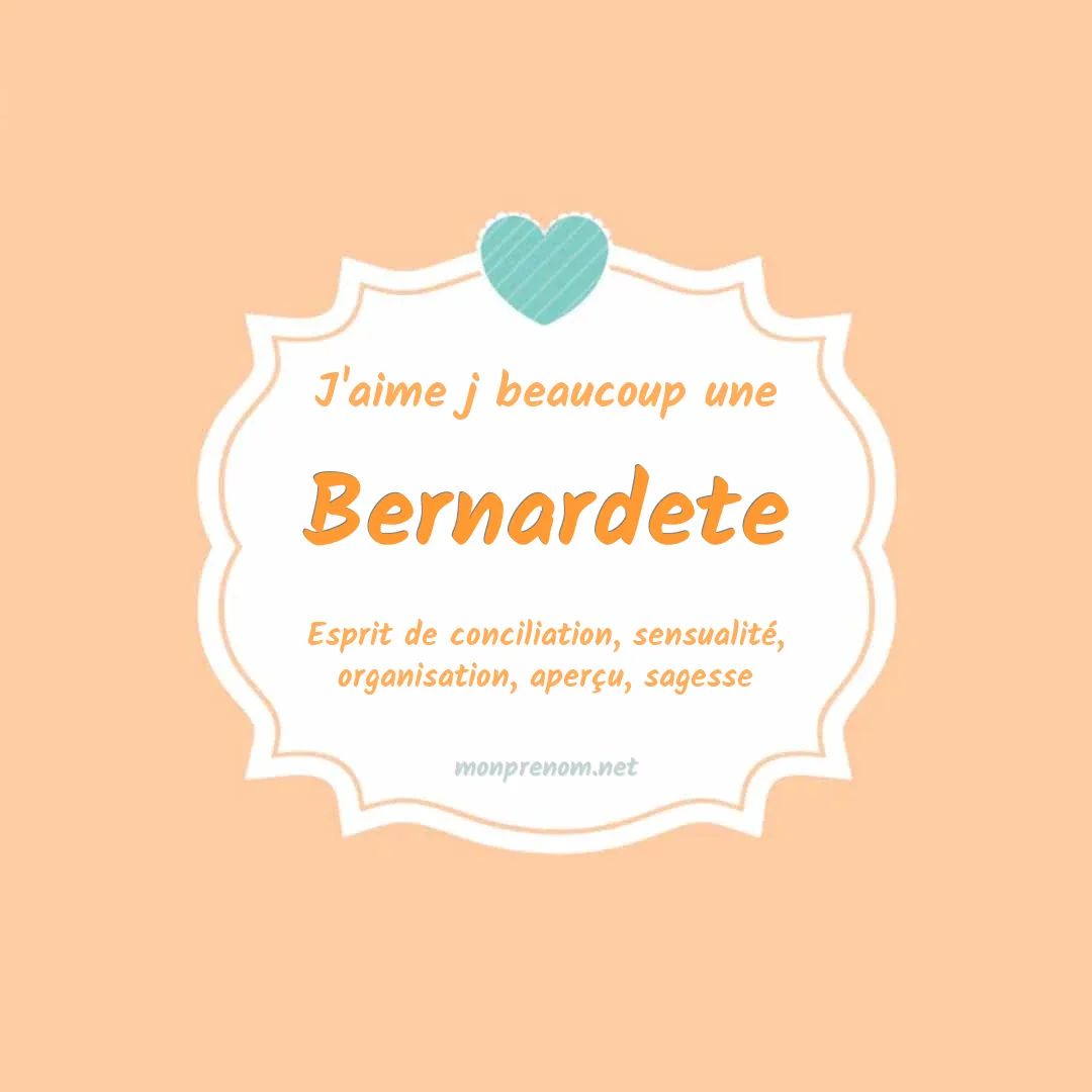 J'aime beaucoup Bernardete