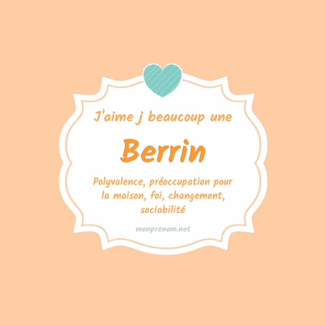 J'aime beaucoup Berrin
