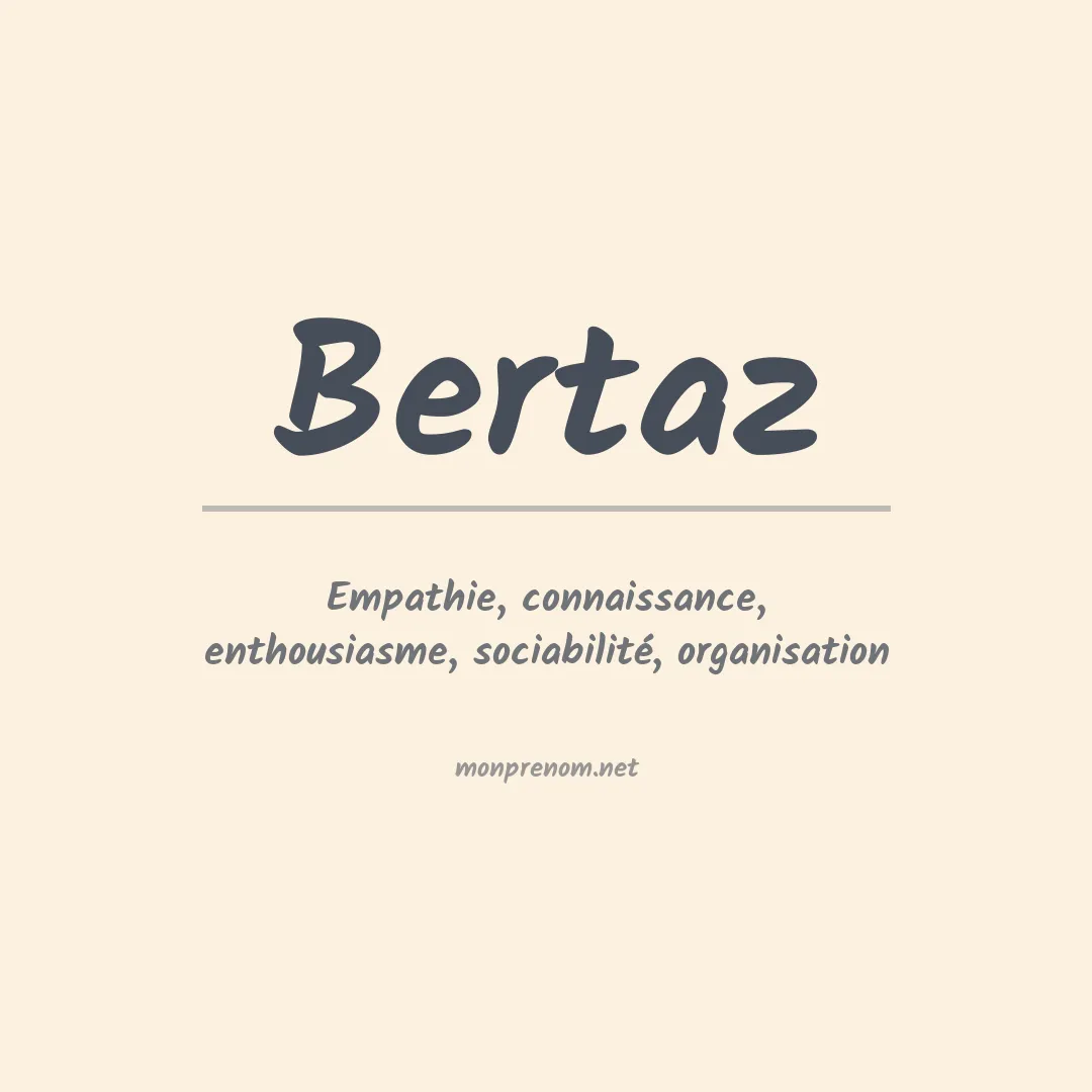 Signification du prénom Bertaz