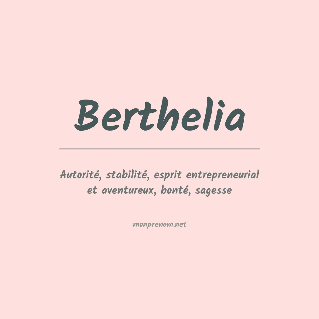 Prénom Berthelia
