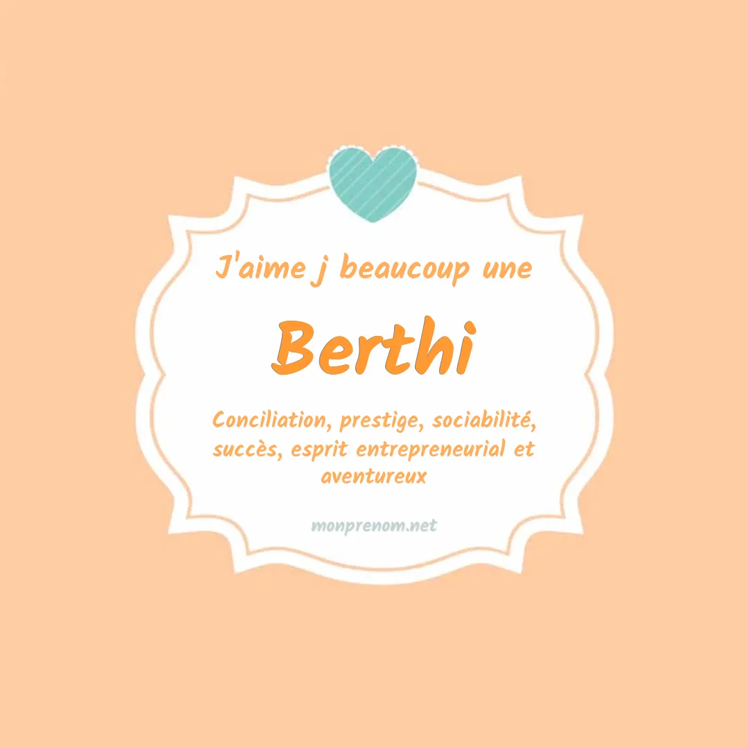 J'aime beaucoup Berthi