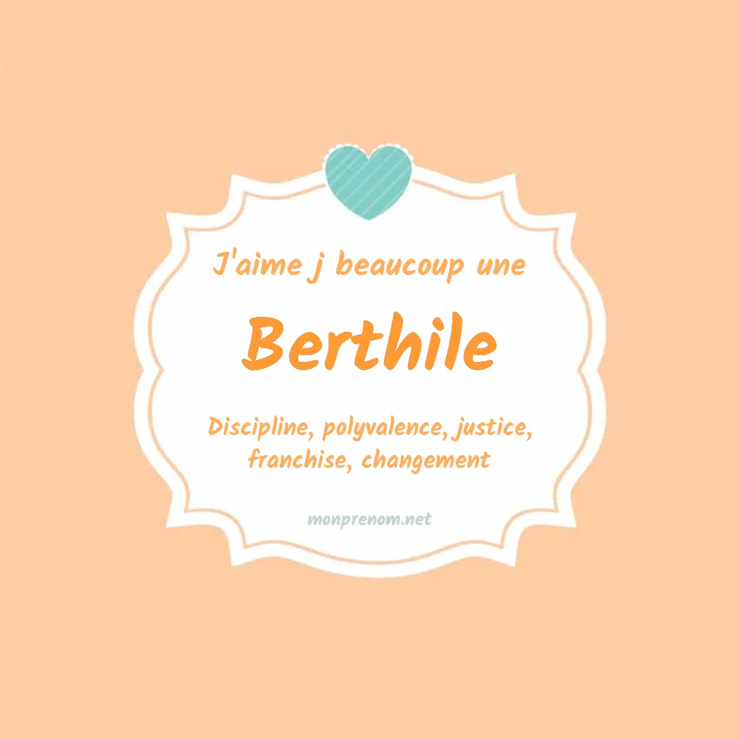 J'aime beaucoup Berthile
