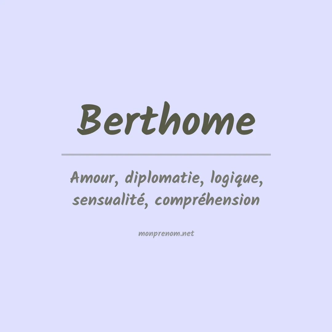 Signification du prénom Berthome