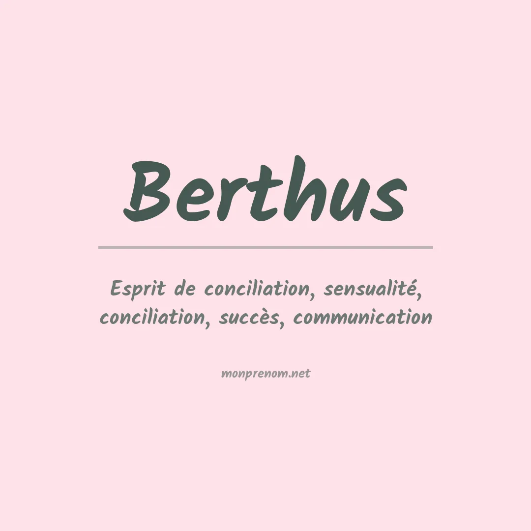 Signification du prénom Berthus