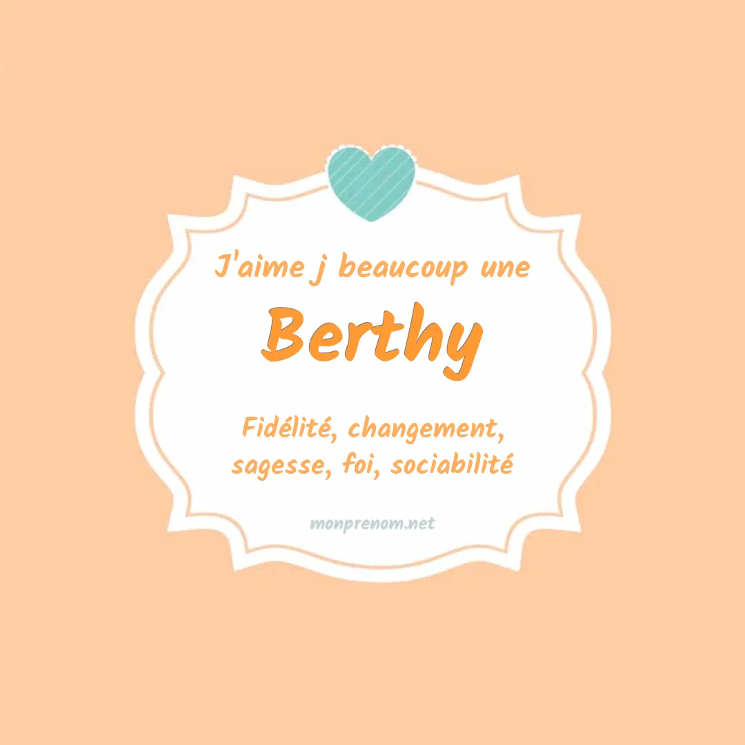 J'aime beaucoup Berthy