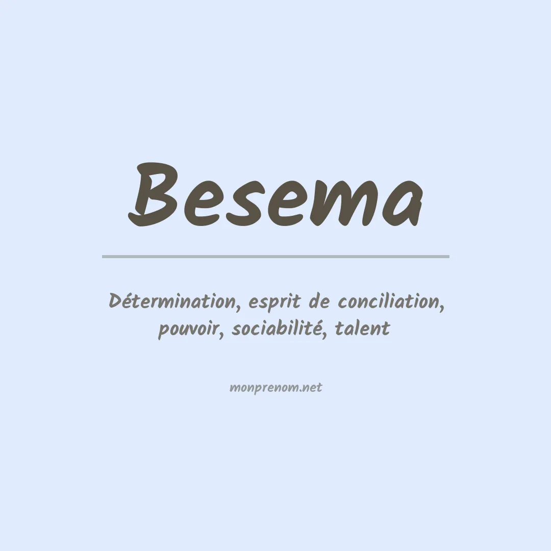 Signification du prénom Besema