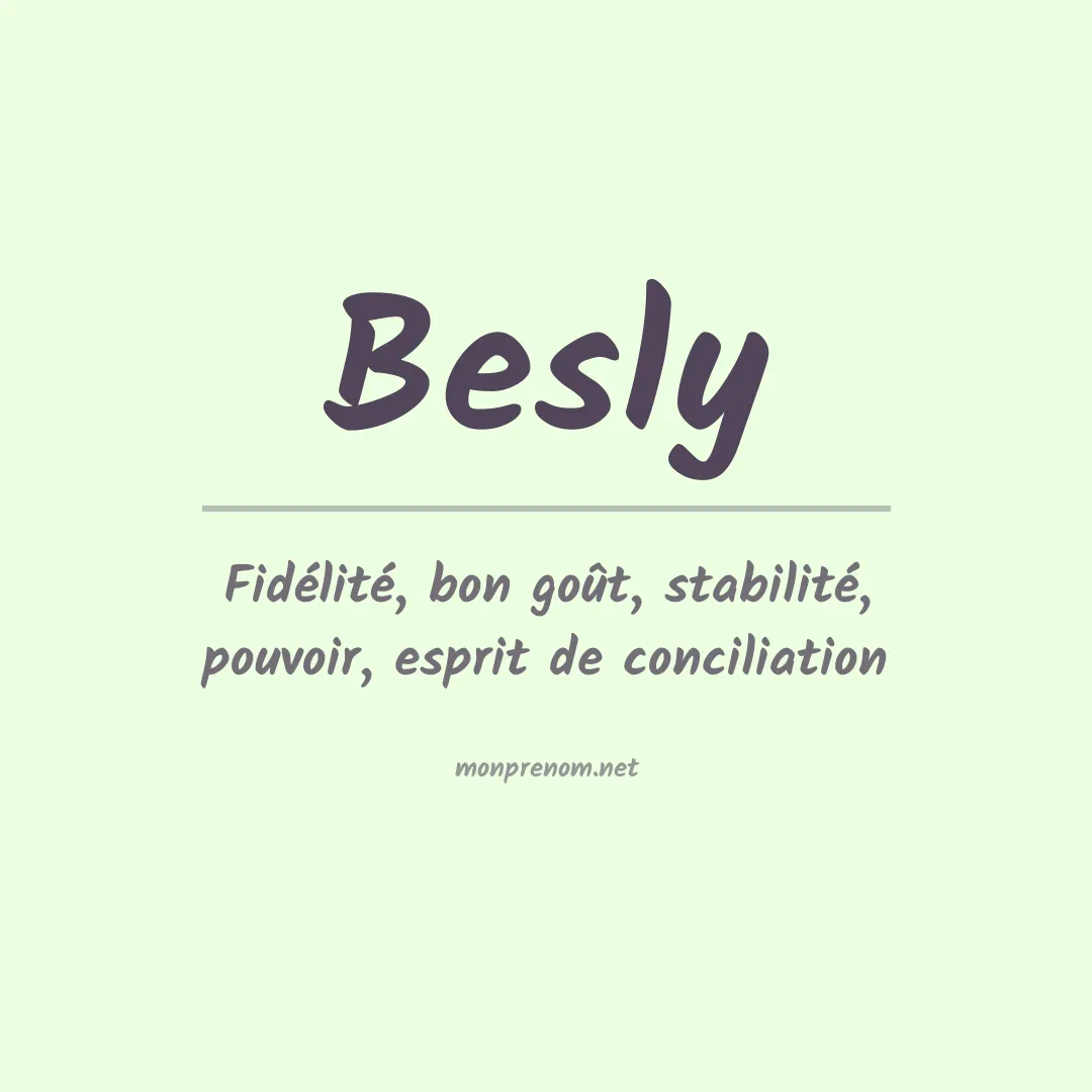 Signification du prénom Besly