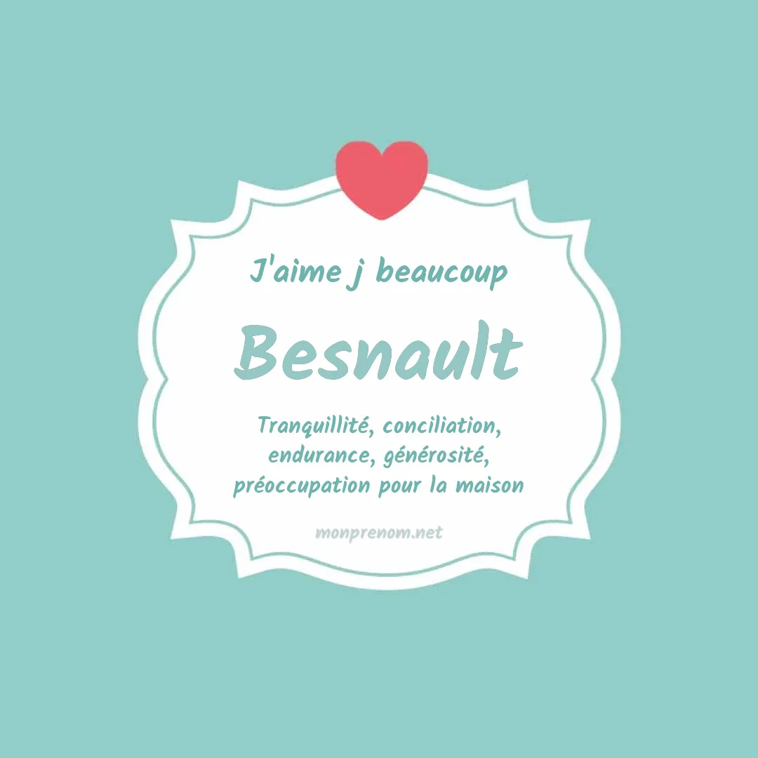 J'aime beaucoup Besnault