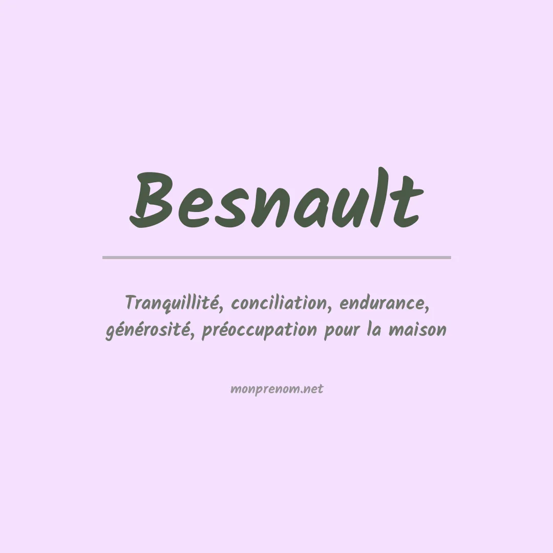 Signification du prénom Besnault