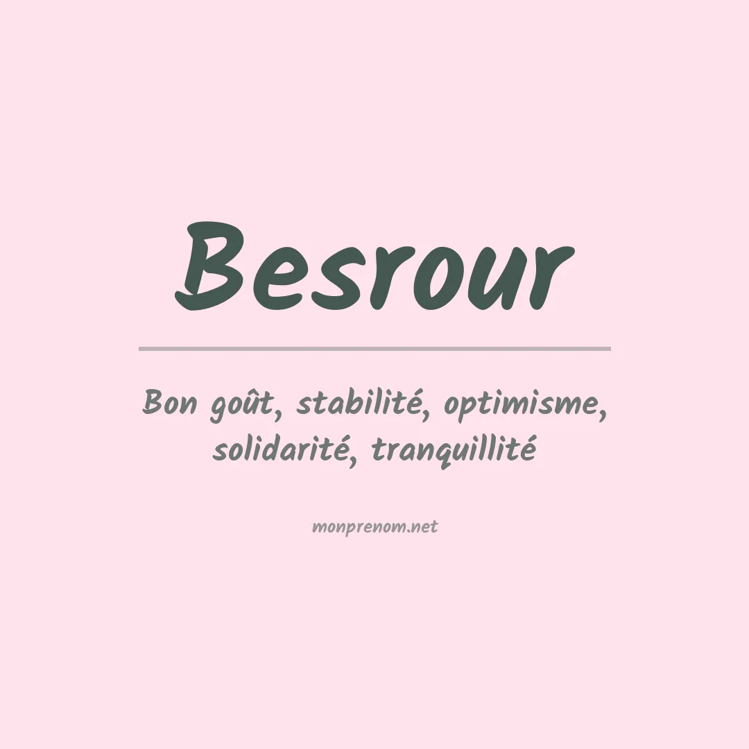 Signification du prénom Besrour
