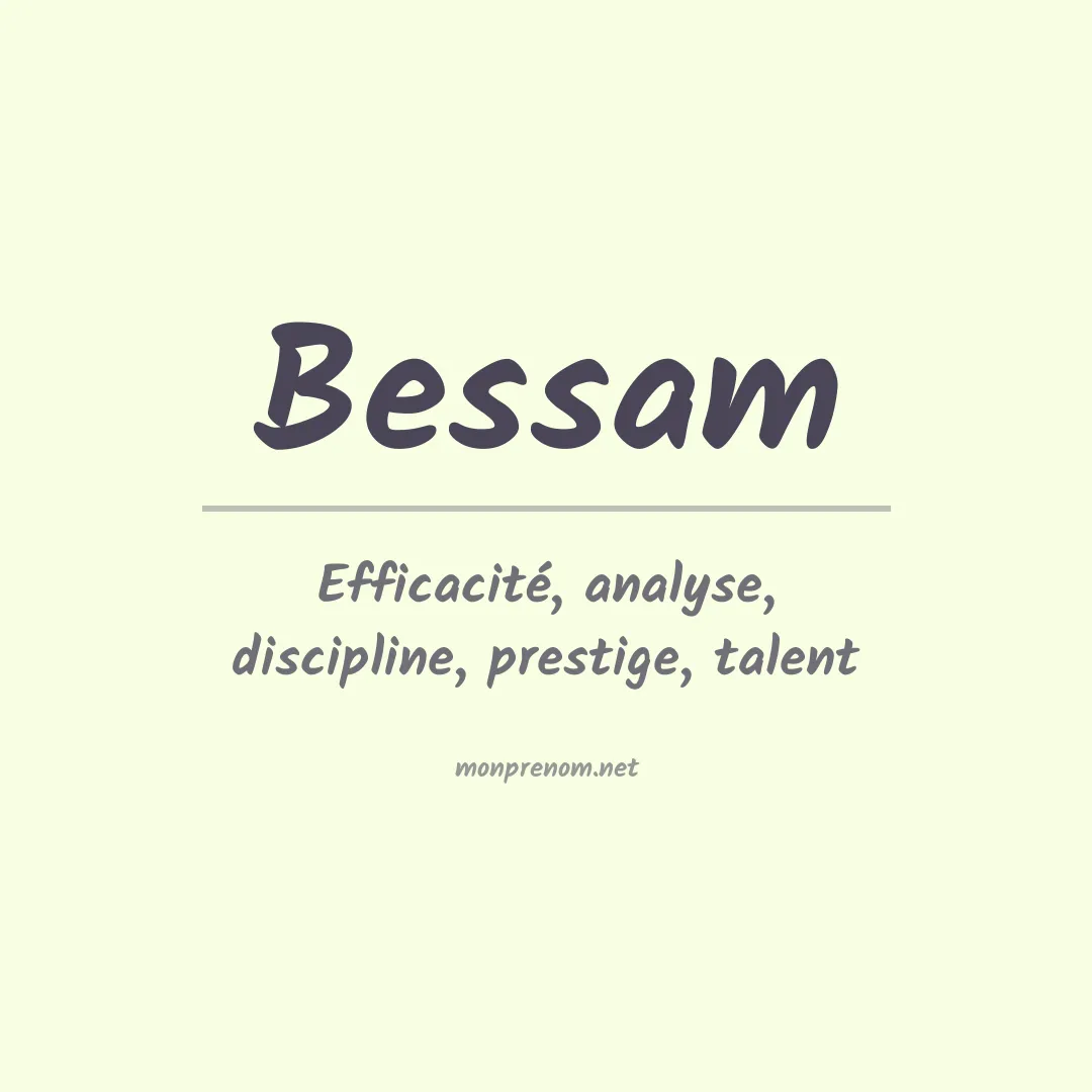 Signification du prénom Bessam