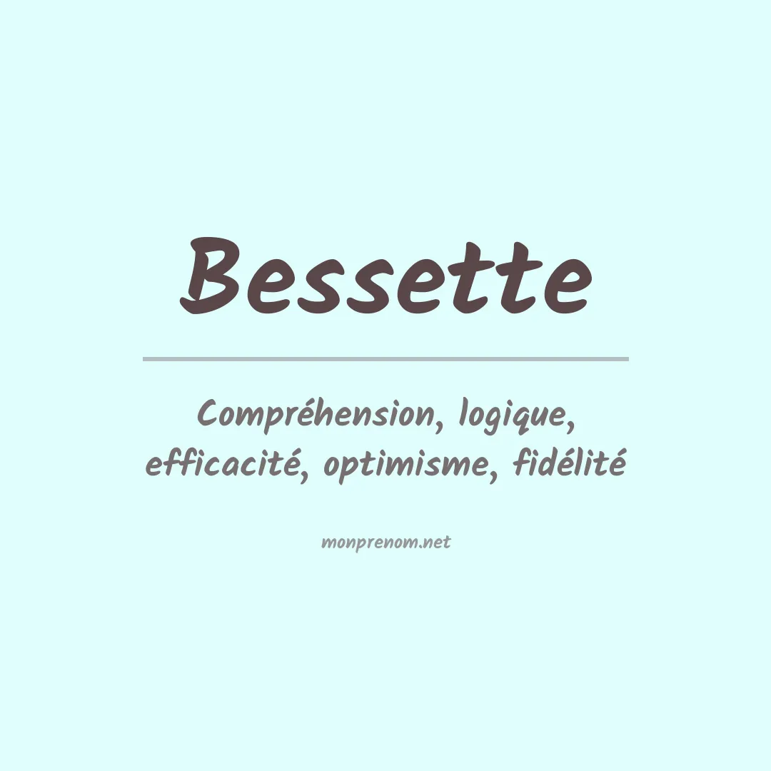 Signification du prénom Bessette