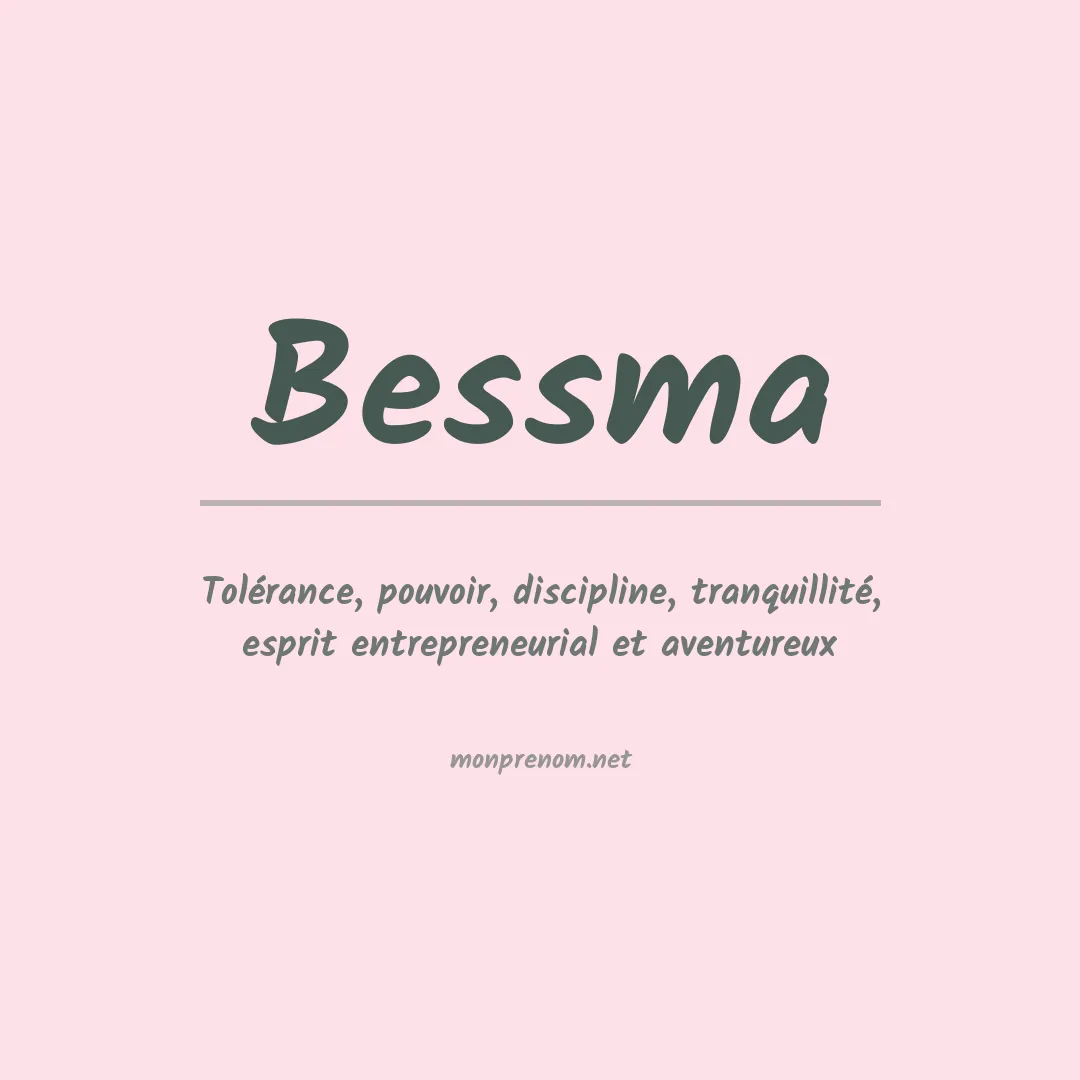 Signification du prénom Bessma