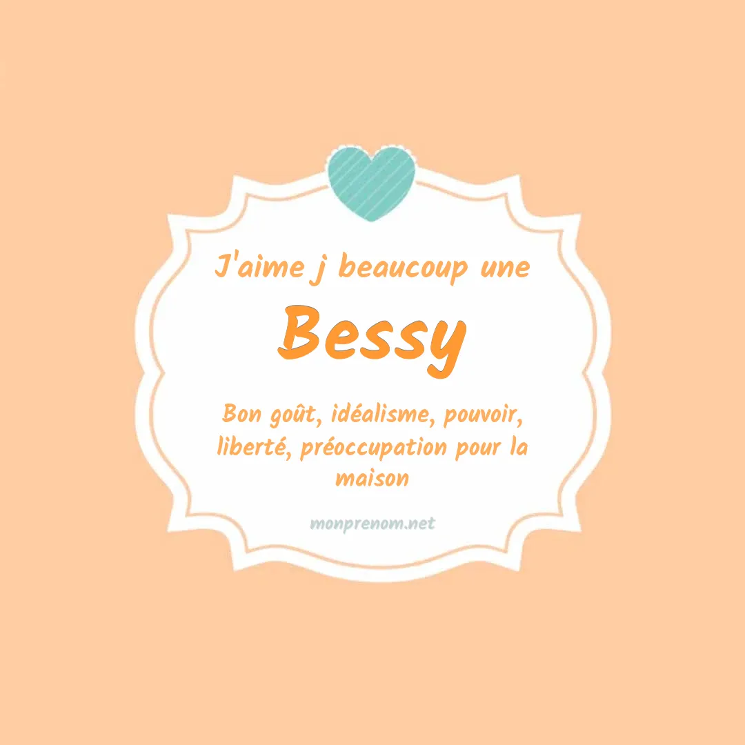 J'aime beaucoup Bessy