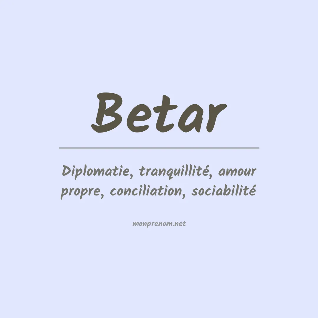 Signification du prénom Betar