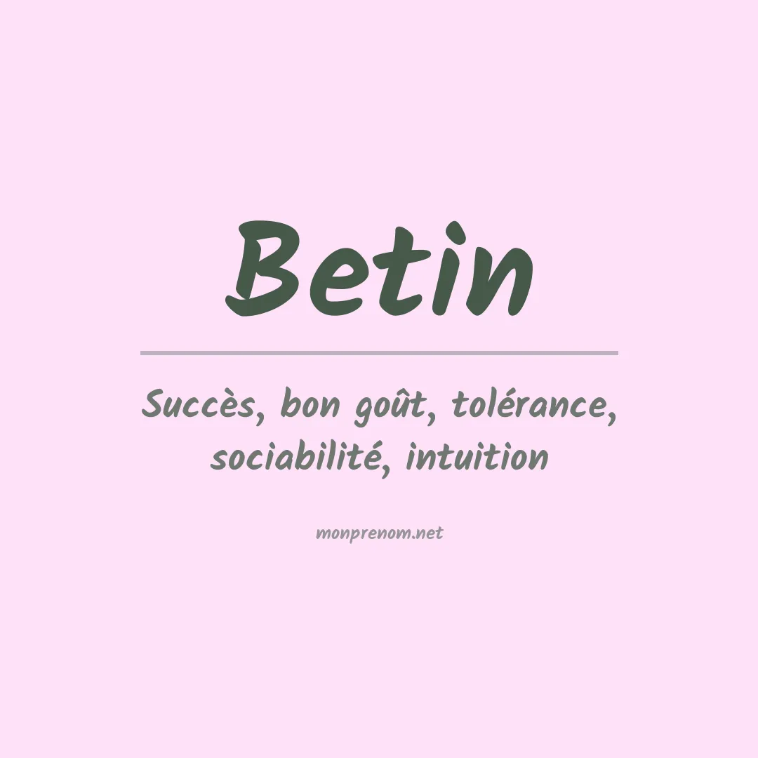 Signification du prénom Betin