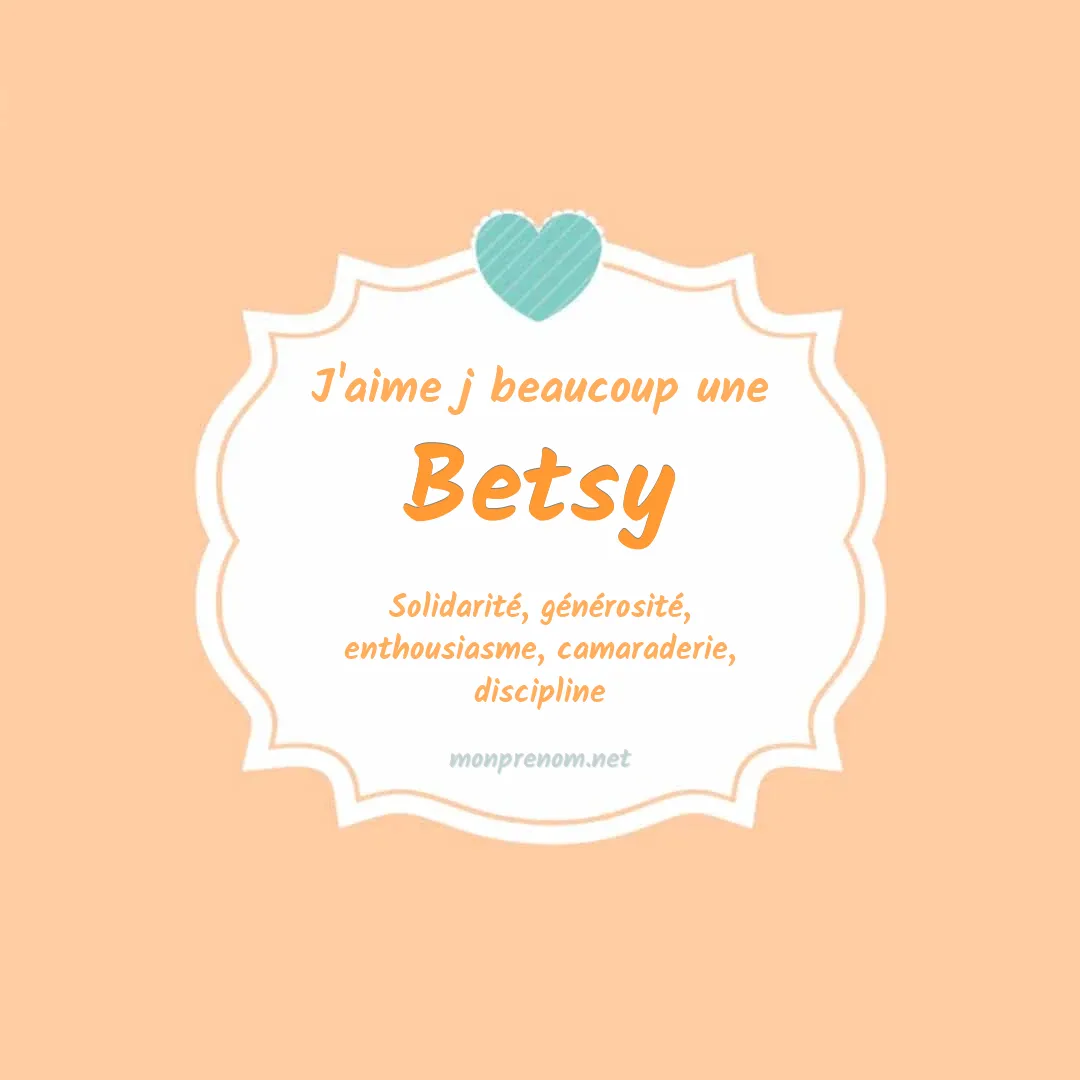J'aime beaucoup Betsy