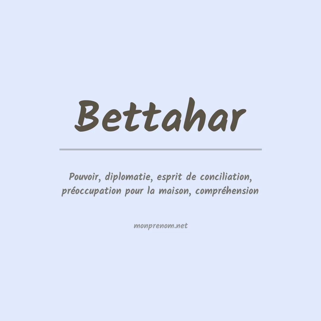 Signification du prénom Bettahar