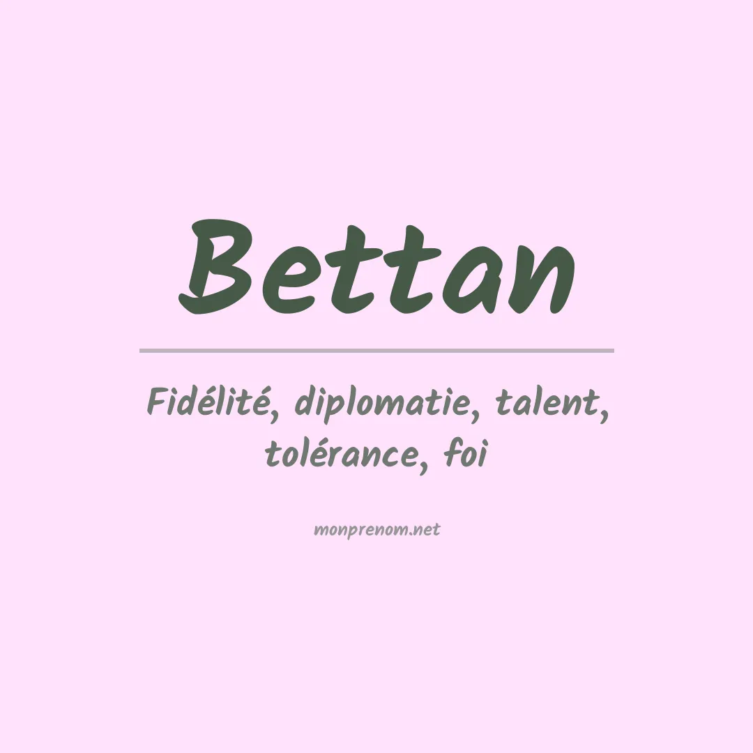 Signification du prénom Bettan
