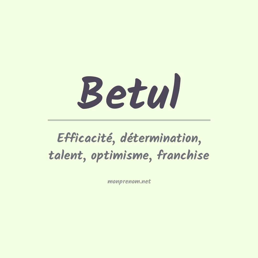 Signification du prénom Betul