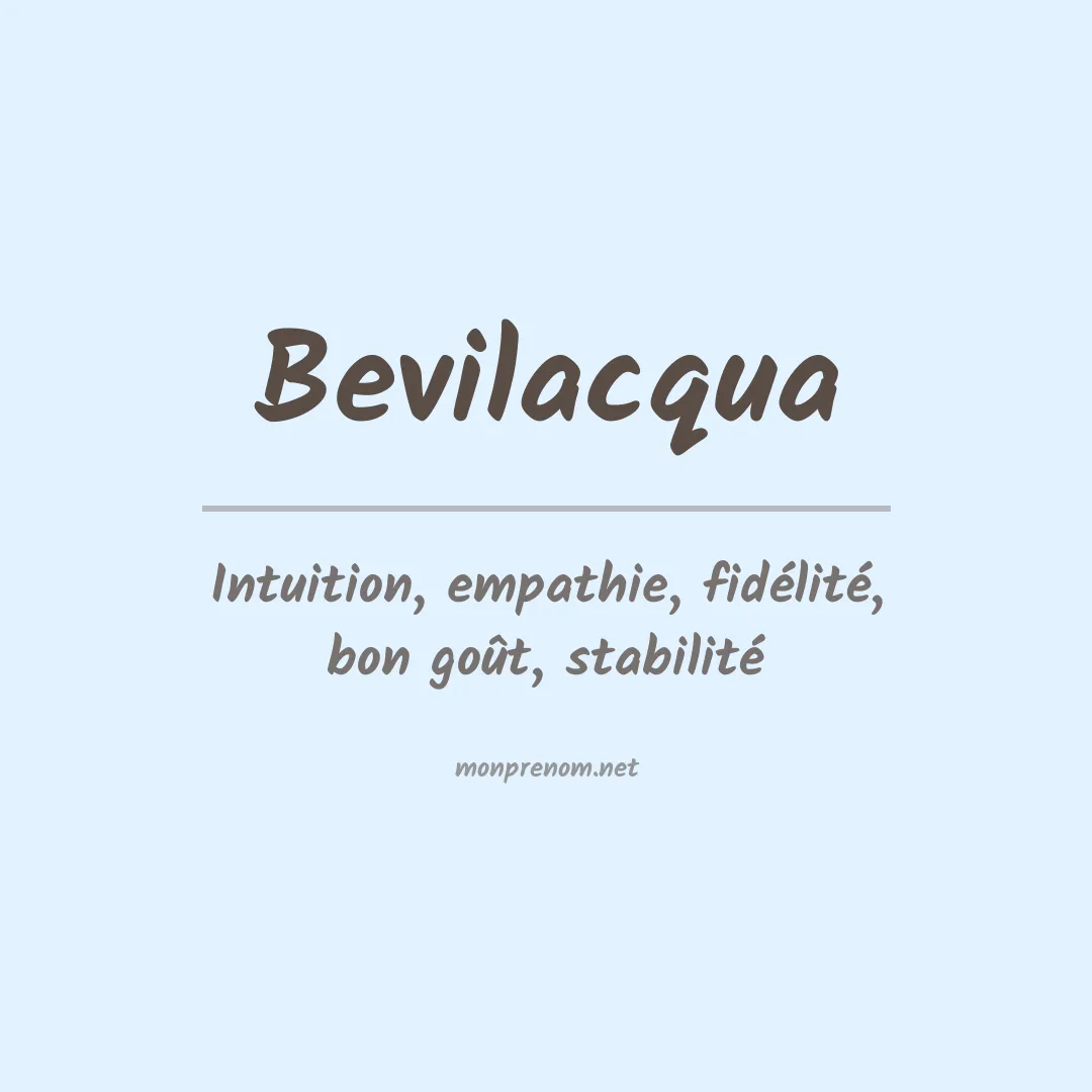Signification du prénom Bevilacqua
