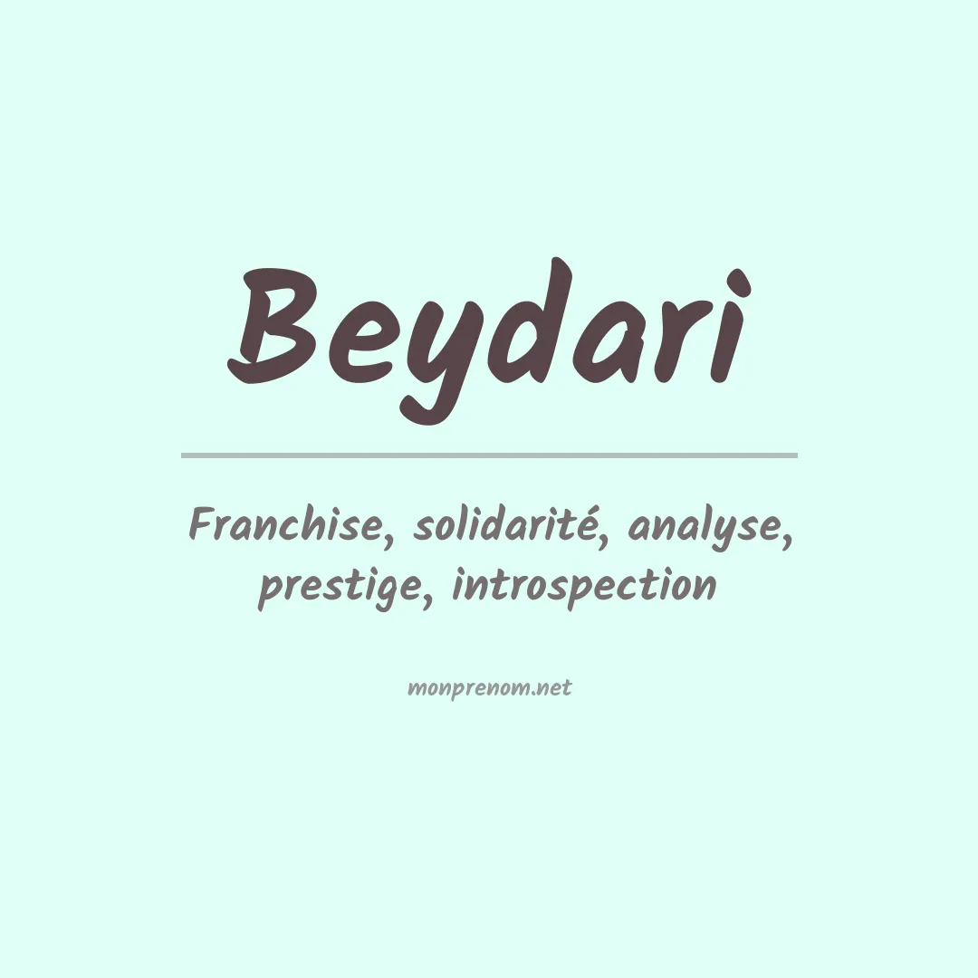 Signification du prénom Beydari