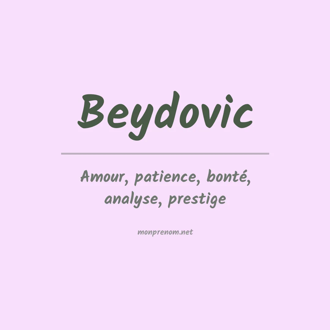 Signification du prénom Beydovic