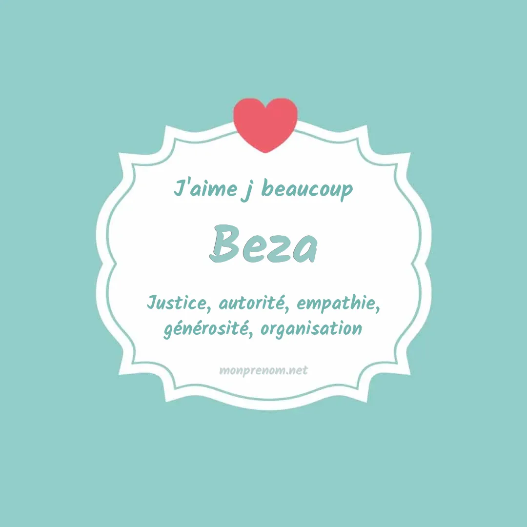 J'aime beaucoup Beza