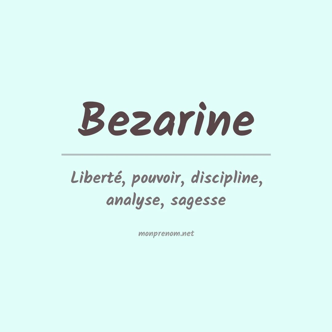 Signification du prénom Bezarine