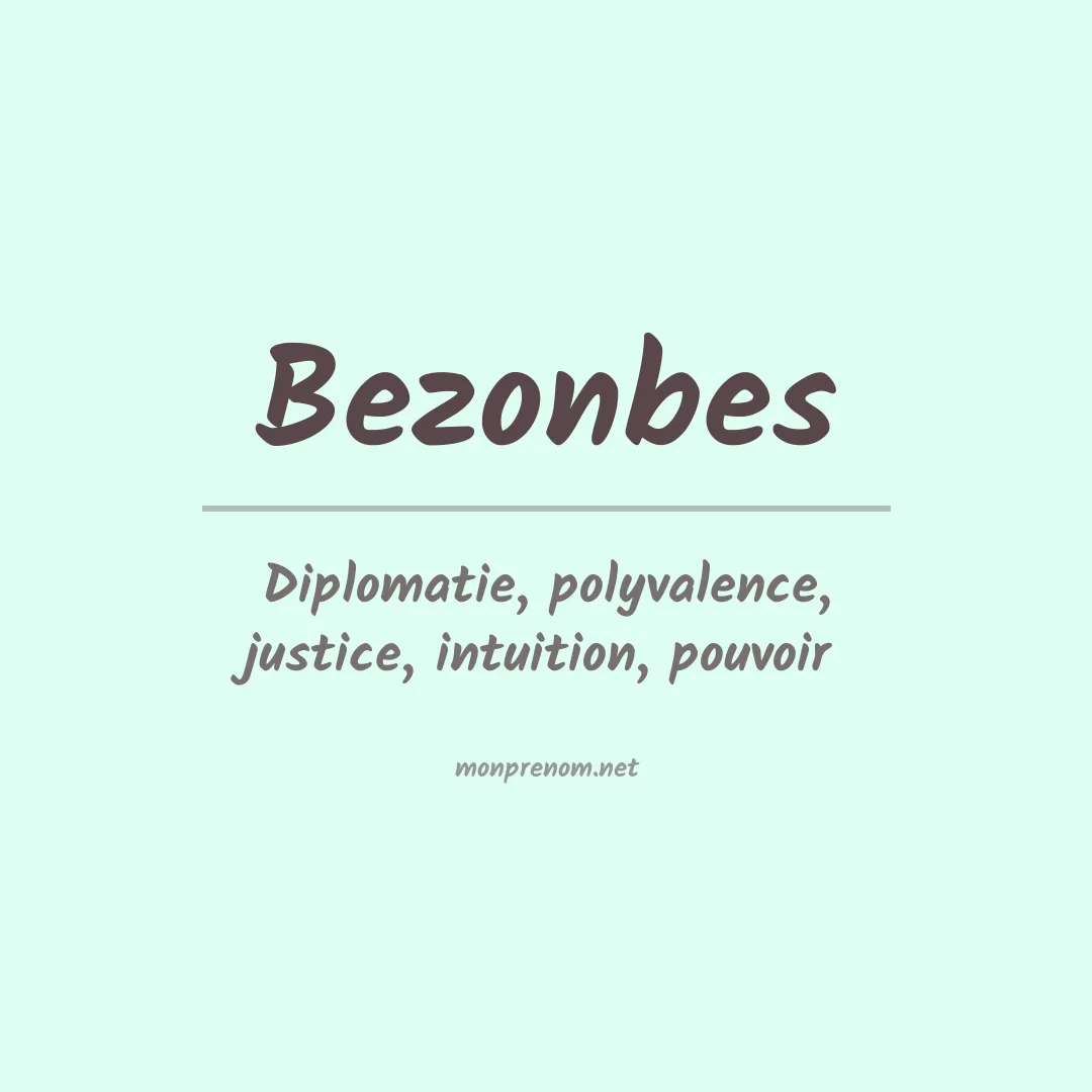 Signification du prénom Bezonbes