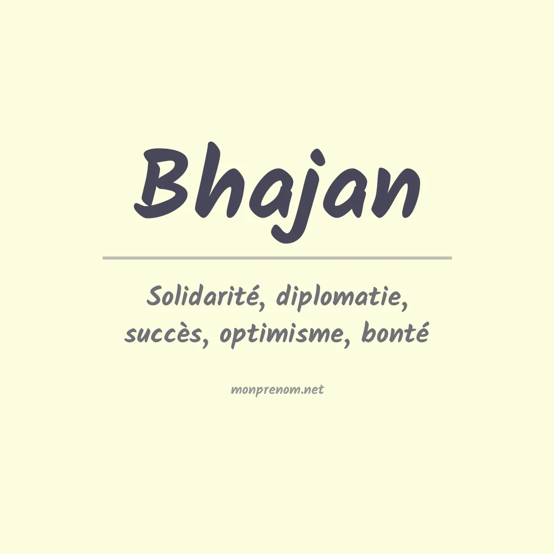 Signification du prénom Bhajan