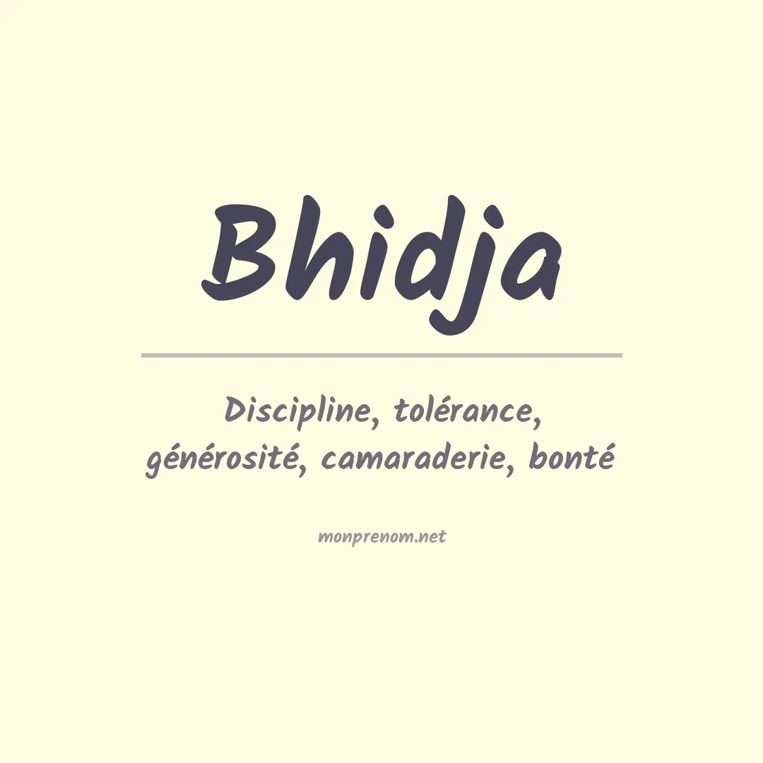 Signification du prénom Bhidja