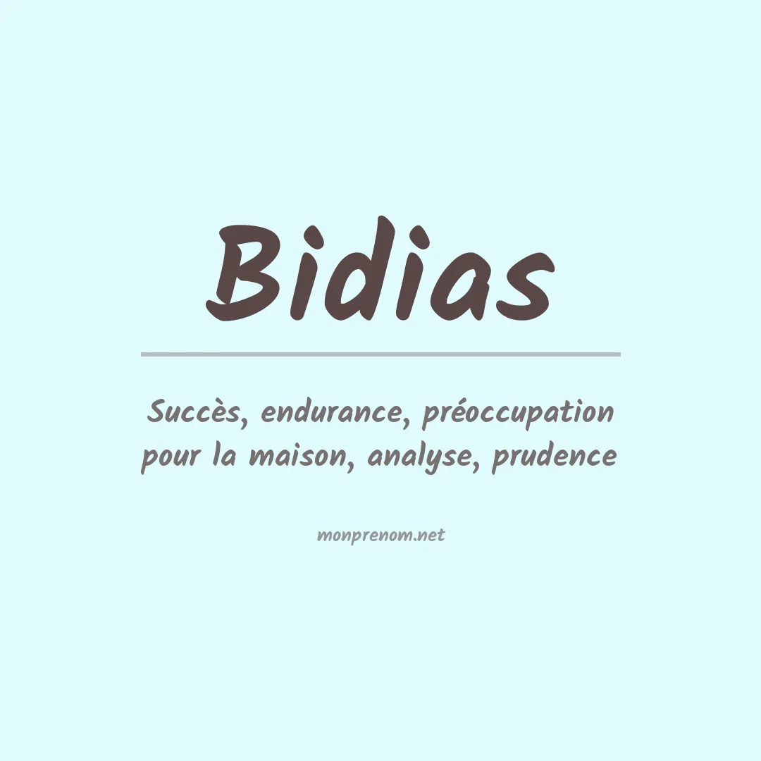 Signification du prénom Bidias